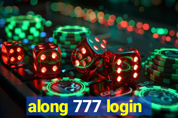 along 777 login